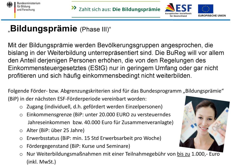 einkommensbedingt nicht weiterbilden. Folgende Förder- bzw.