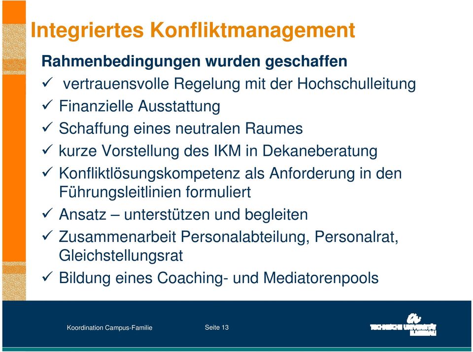 Dekaneberatung Konfliktlösungskompetenz als Anforderung in den Führungsleitlinien formuliert Ansatz unterstützen