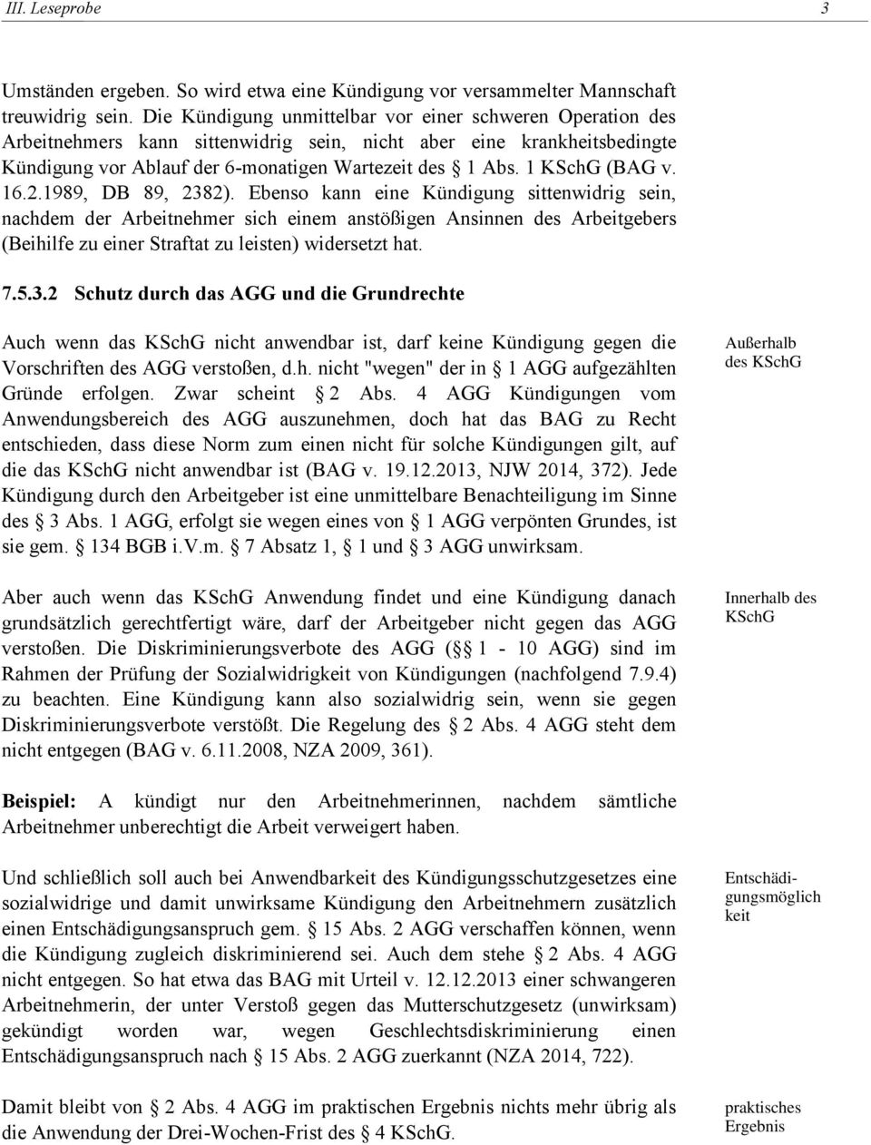 1 KSchG (BAG v. 16.2.1989, DB 89, 2382).