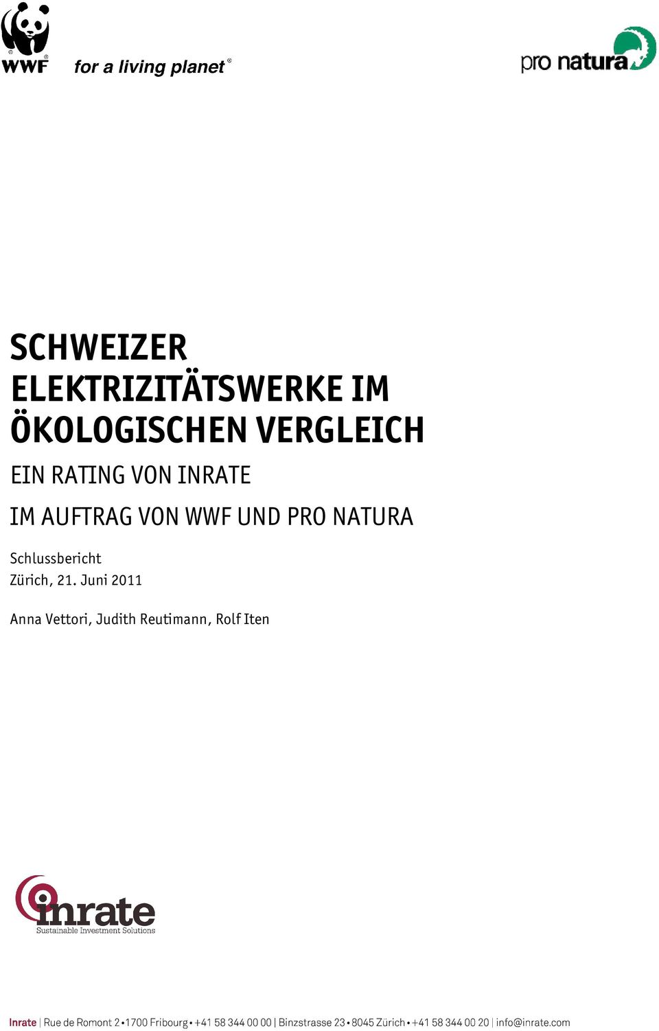 WWF UND PRO NATURA Schlussbericht Zürich, 21.