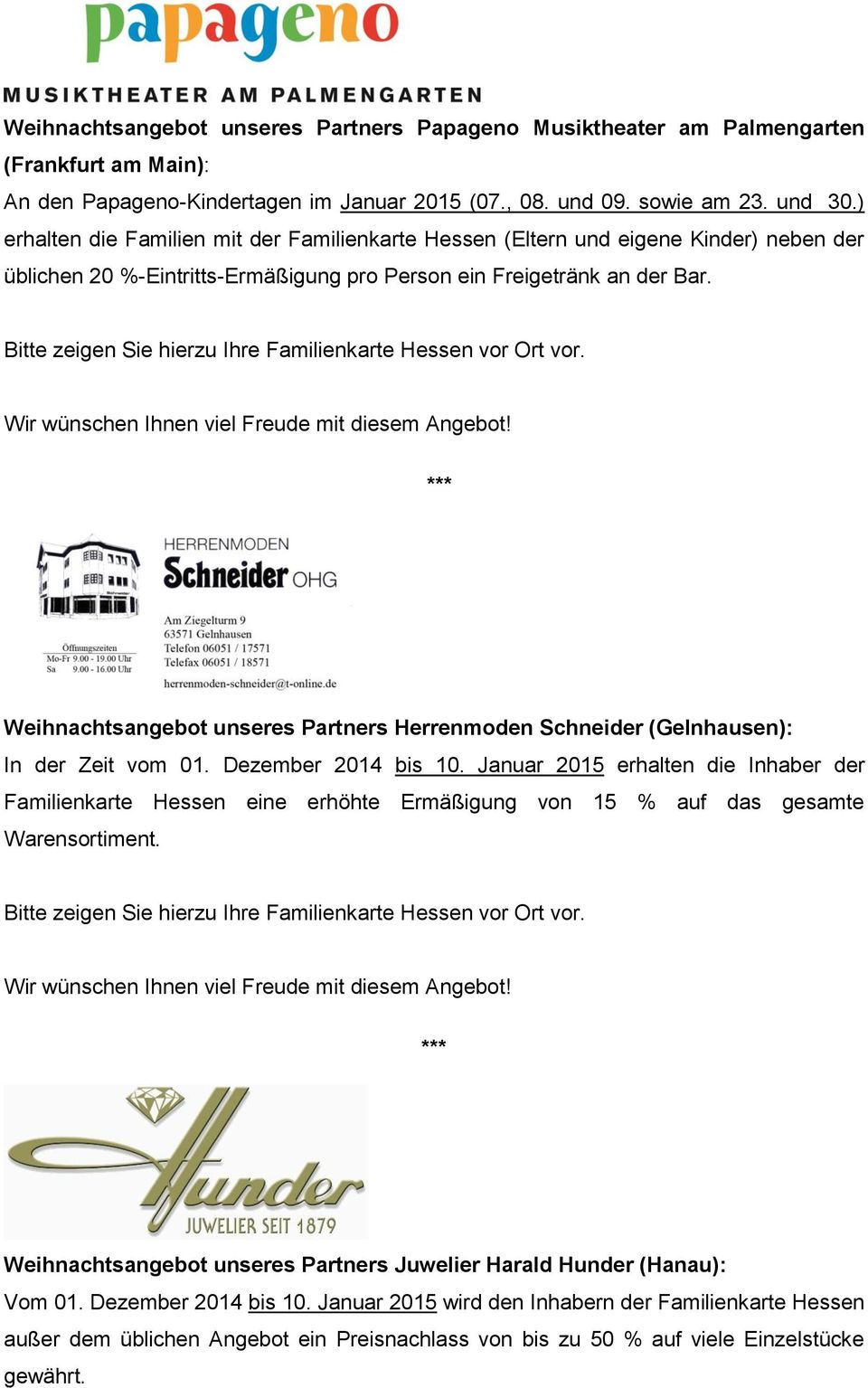 Weihnachtsangebot unseres Partners Herrenmoden Schneider (Gelnhausen): In der Zeit vom 01. Dezember 2014 bis 10.