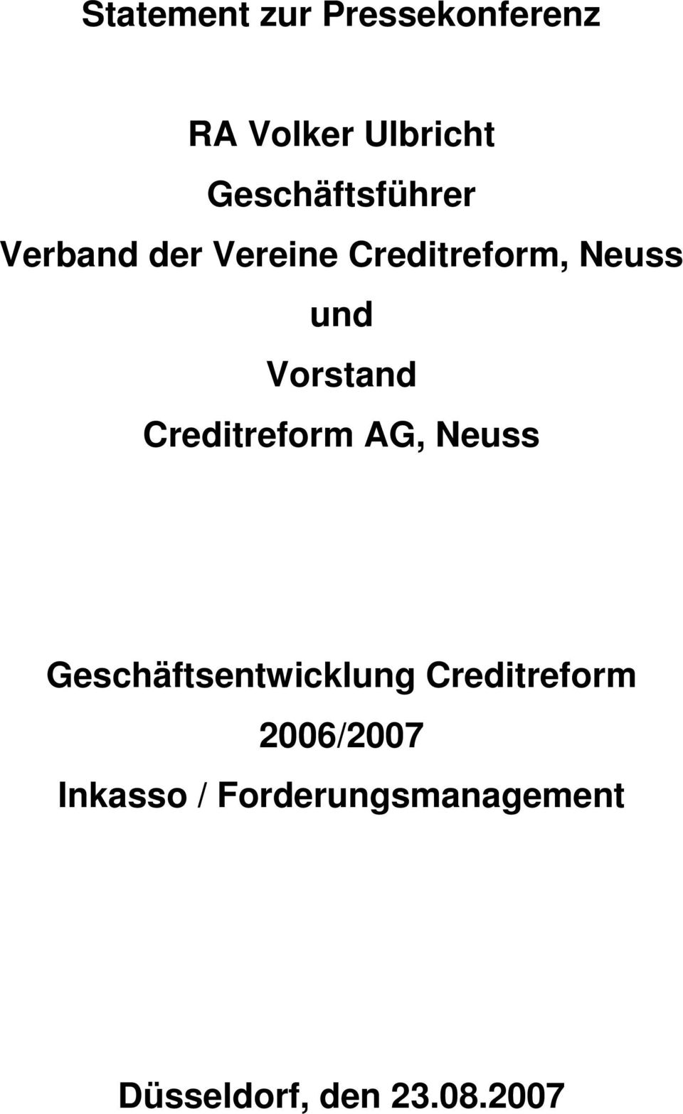 Vorstand Creditreform AG, Neuss Geschäftsentwicklung