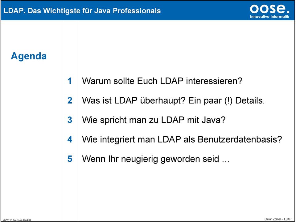 3 Wie spricht man zu LDAP mit Java?