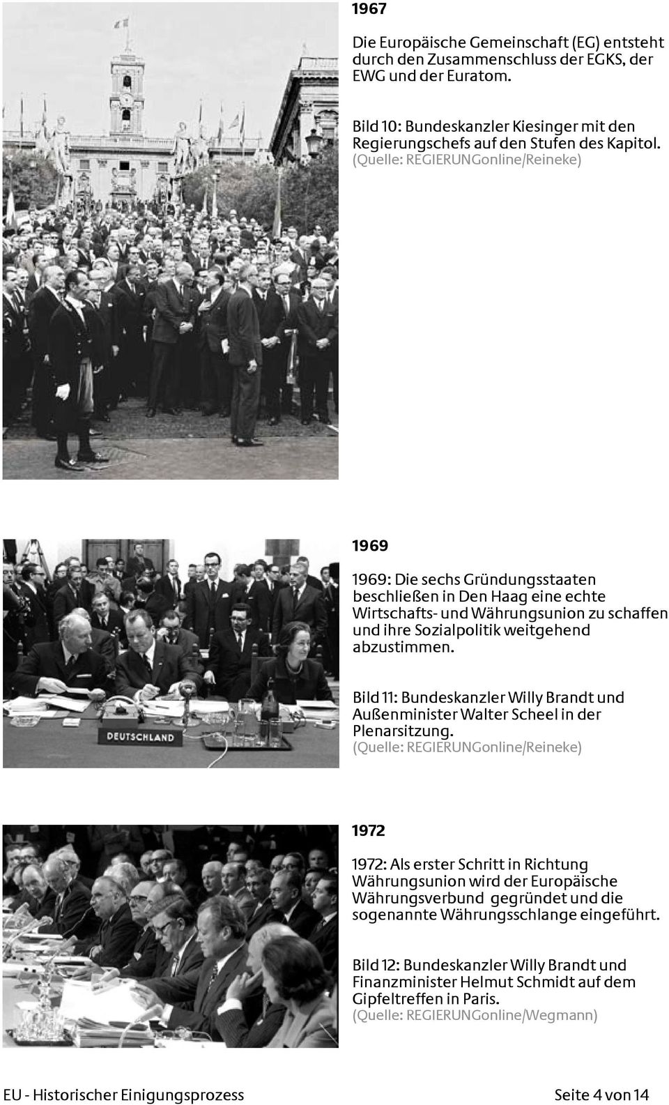 Bild 11: Bundeskanzler Willy Brandt und Außenminister Walter Scheel in der Plenarsitzung.