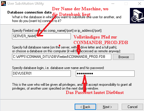 Datenbank-Inhaber ändern bei der CONMANDB_PROD.FDB 1. Starten Sie bitte das Tool - DBUSubst.exe zum Ändern des Datenbank-Inhabers. Die Startmaske bestätigen Sie mit Next.