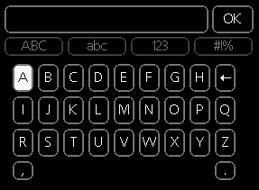 Verwendung der virtuellen Tastatur Verschiedene Tastaturen In einigen Menüs, die eine Texteingabe unterstützen, steht eine virtuelle Tastatur zur Verfügung.