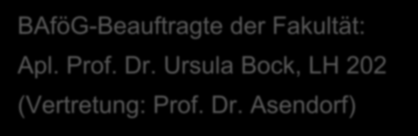 BAföG Regelstudienzeit = Höchstförderdauer (6 Semester) Förderbedingungen mit BAföG-Amt bei Beantragung von Urlaubssemestern sowie Teilzeitstudium klären!