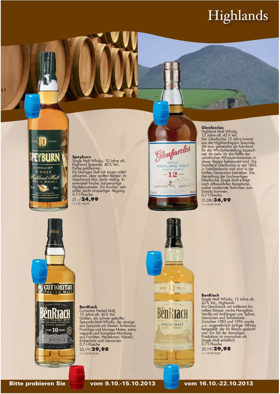 Der Glenfarclas 12 Jahre kommt aus der Highlandregion Speyside, die man gemeinhin als Kernland für die Whiskyherstellung bezeichnet, da mehr als die Hälfte der schottischen Whiskybrennereien in