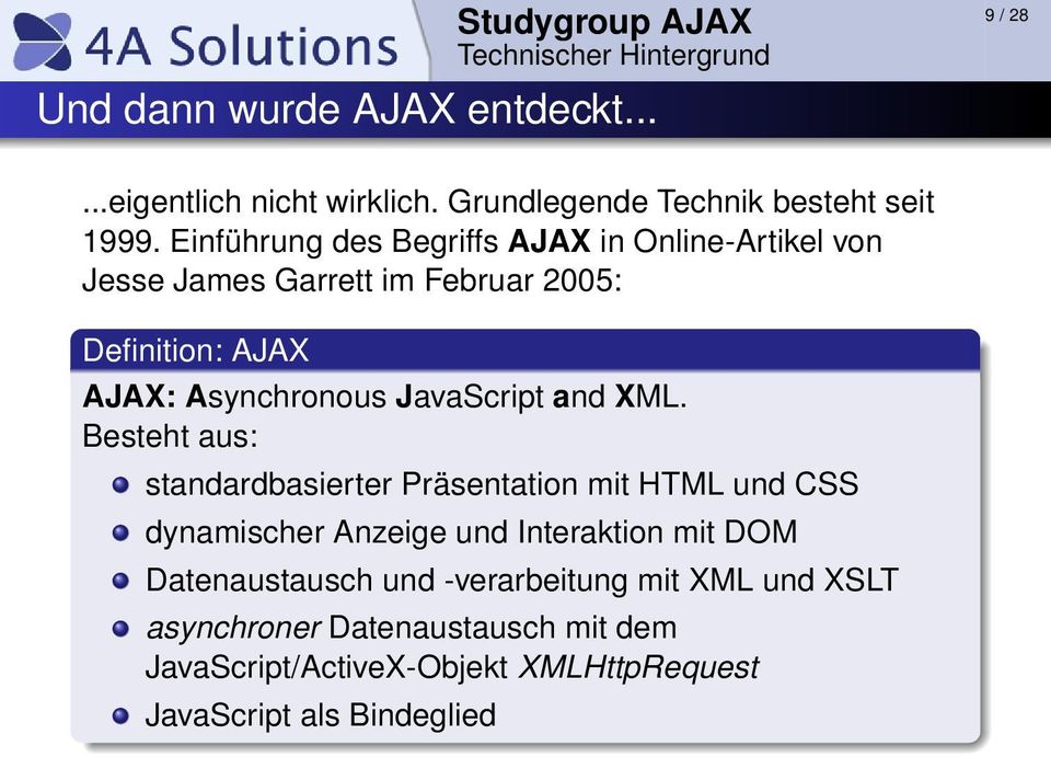 JavaScript and XML.