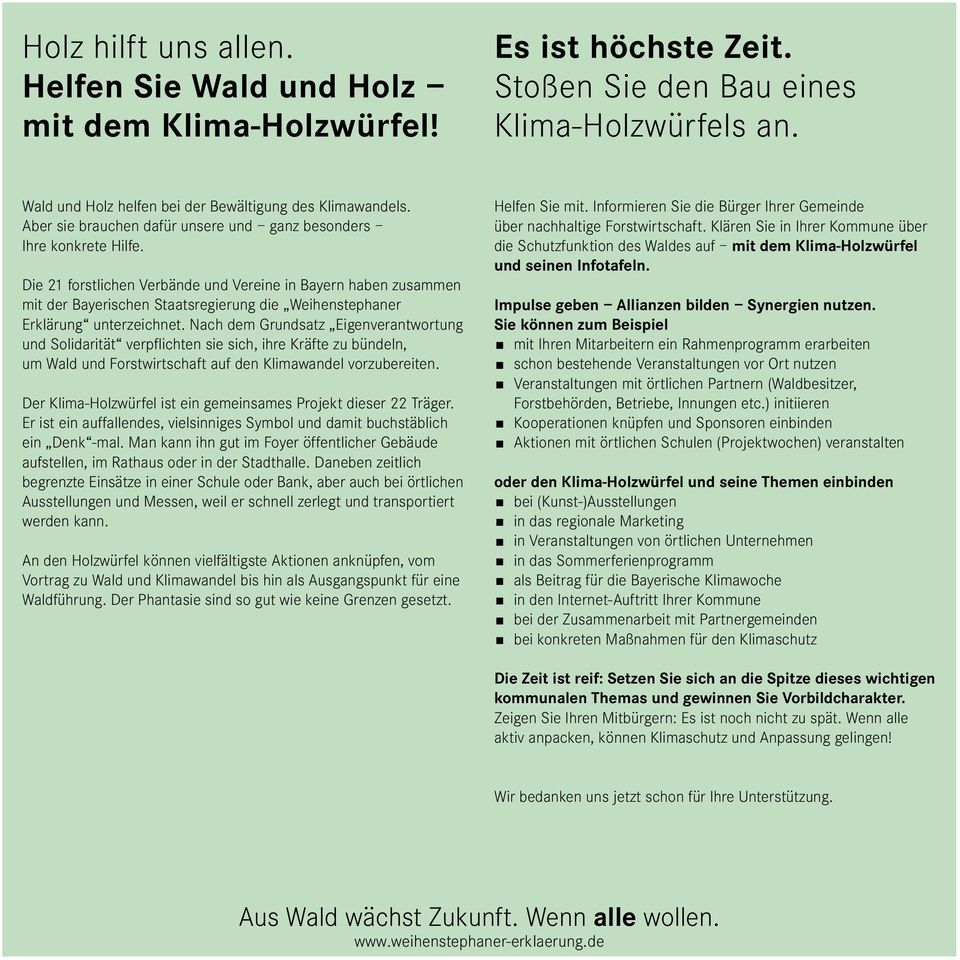 Die 21 forstlichen Verbände und Vereine in Bayern haben zusammen mit der Bayerischen Staatsregierung die Weihenstephaner Erklärung unterzeichnet.
