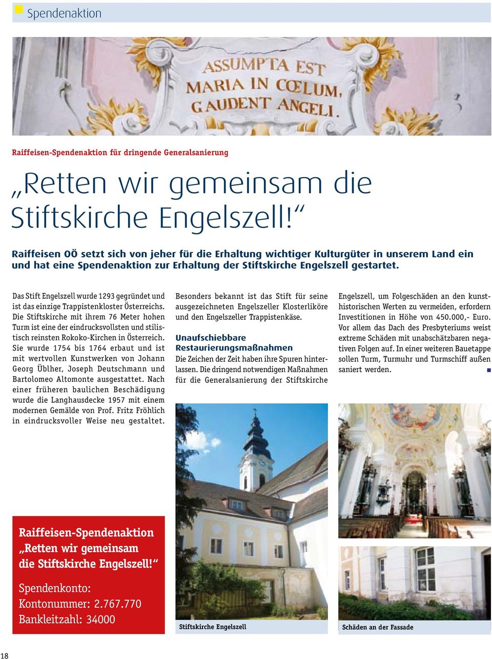 Das Stift Engelszell wurde 1293 gegründet und ist das einzige Trappistenkloster Österreichs.