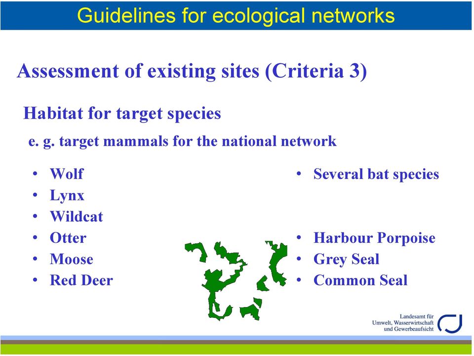 target mammals for the national network Wolf Lynx Wildcat
