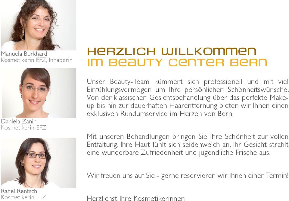 Von der klassischen Gesichtsbehandlung über das perfekte Makeup bis hin zur dauerhaften Haarentfernung bieten wir Ihnen einen exklusiven Rundumservice im Herzen von Bern.