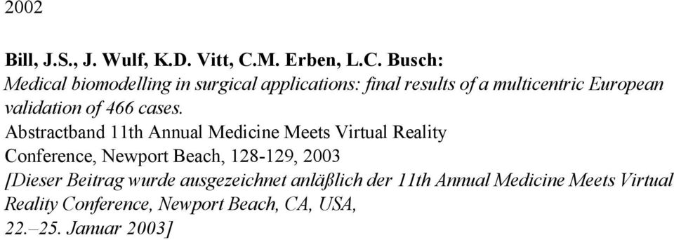 Busch: Medical biomodelling in surgical applications: final results of a multicentric European