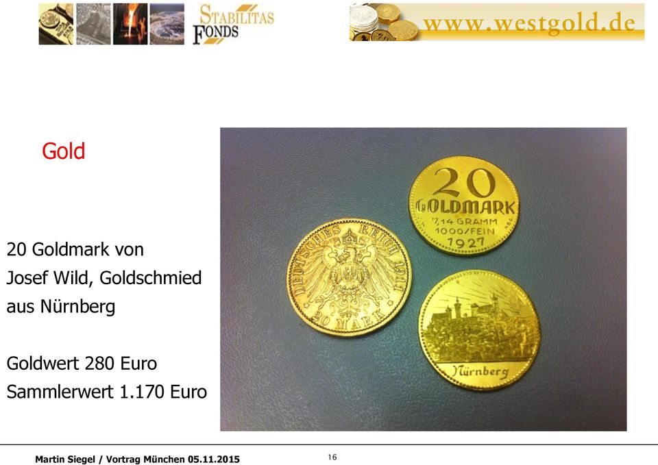aus Nürnberg Goldwert 280