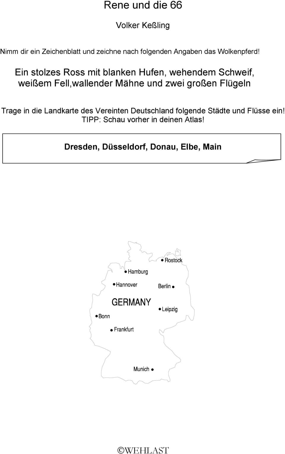 und zwei großen Flügeln Trage in die Landkarte des Vereinten Deutschland folgende