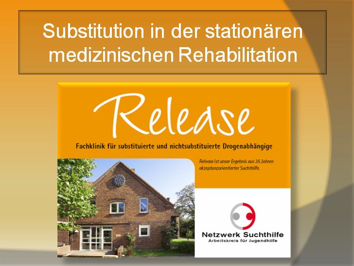 Die Fachklinik Release in Ascheberg-Herbern war im April 1996 die erste stationäre Therapieeinrichtung für substituierte und nicht-substituierte Drogenabhängige in Deutschland.