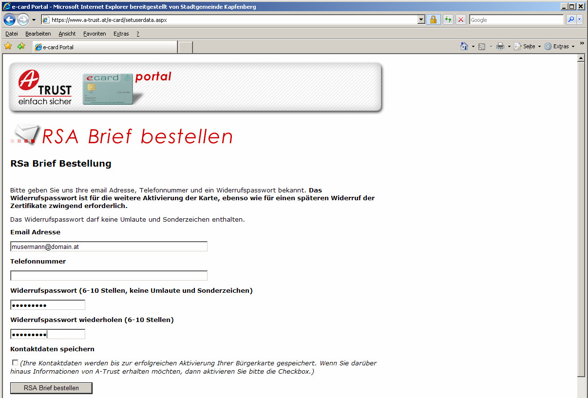 Freischaltung e-card als Bürgerkarte 1) Online Antragstellung (https://www.a-trust.at/e-card): 1.