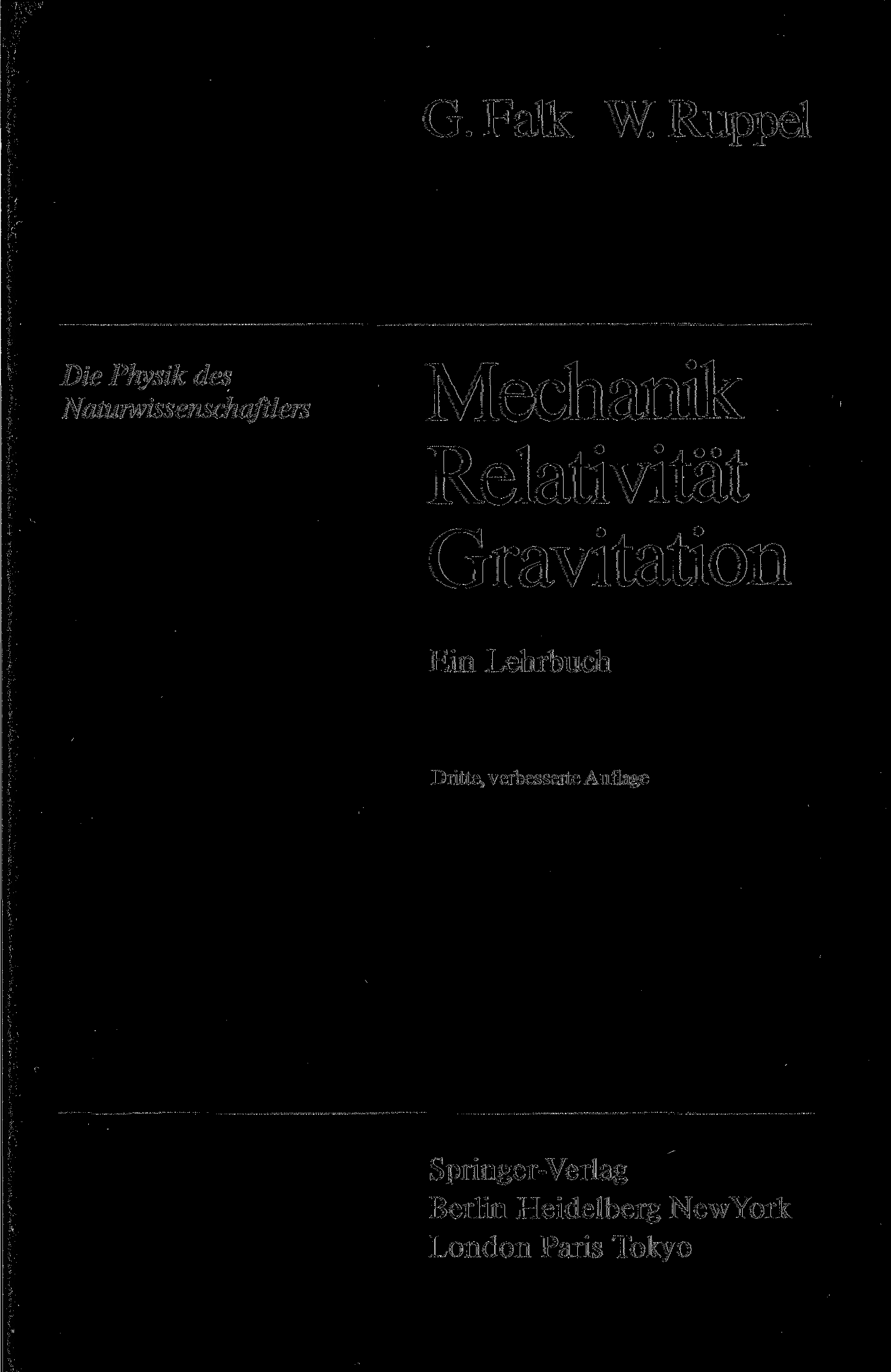 G.Falk WRuppel Die Physik des Naturwissenschaftlers Mechanik Relativität Gravitation Ein