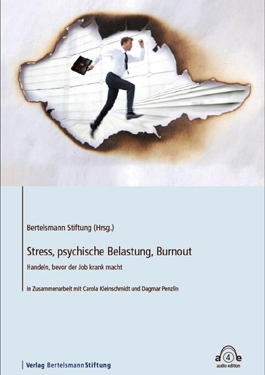 Ein Blick in die INQA-Produktpalette (2/2): Hörbuch Hörbuch: Stress, psychische Belastung, Burnout - Handeln, bevor der Job krank macht Im Rahmen des psyga* Projektes hat die Bertelsmann-Stiftung ein