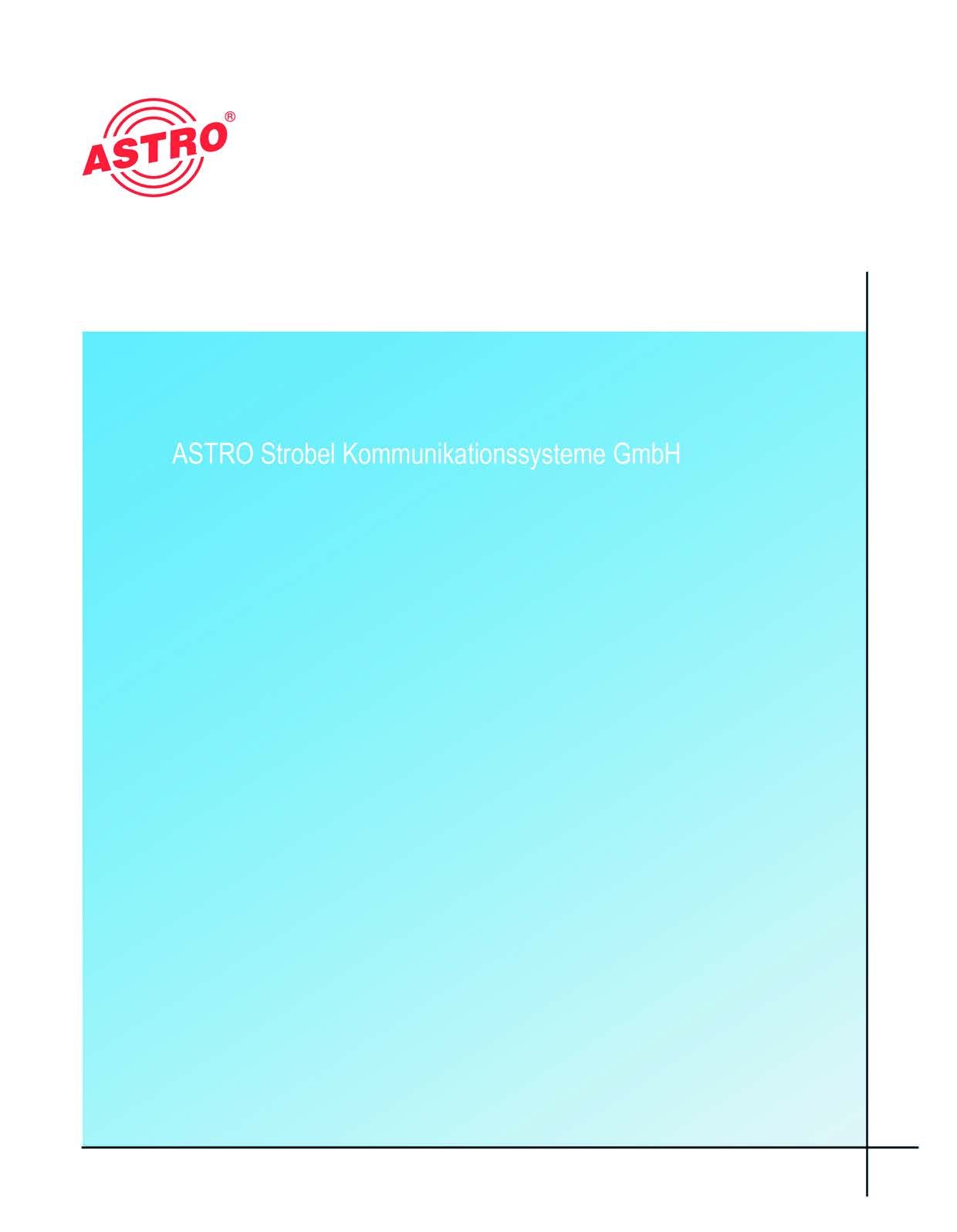 2013 ASTRO Inhaltliche Änderungen vorbehalten. Änderungsdienst und Copyright: Diese Dokumentation enthält urheberrechtlich geschützte Informationen.