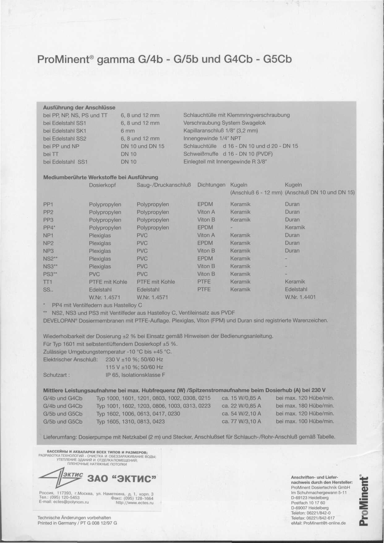 ProMinent gamma G/4b G/b und G4Cb GCb Ausfuhrung der Anschlusse bei PR NP, NS, PS und TT bei Edelstahl SS1 bei Edelstahl SK1 bei Edelstahl SS2 bei PP und NP beitt bei Edelstahl SS1, und 12 mm, und 12