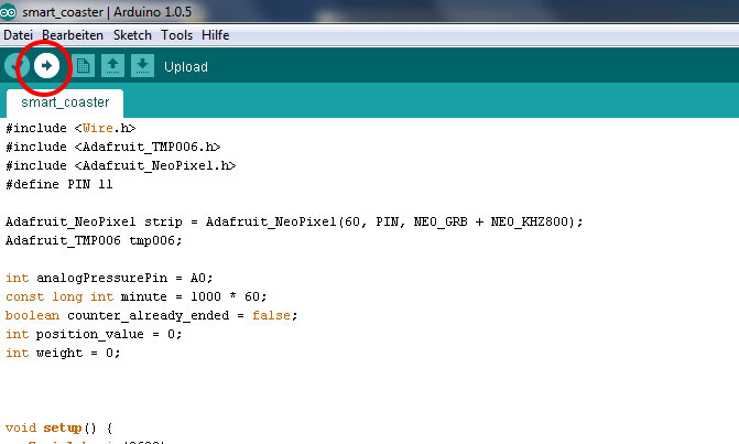 Anschließend öffnet man das Smart Coaster Sketch in der Arduino IDE mit Datei - > öffnen Dann wählt man unter Tools -> Board -> Arduino Pro or Pro Mini (3.