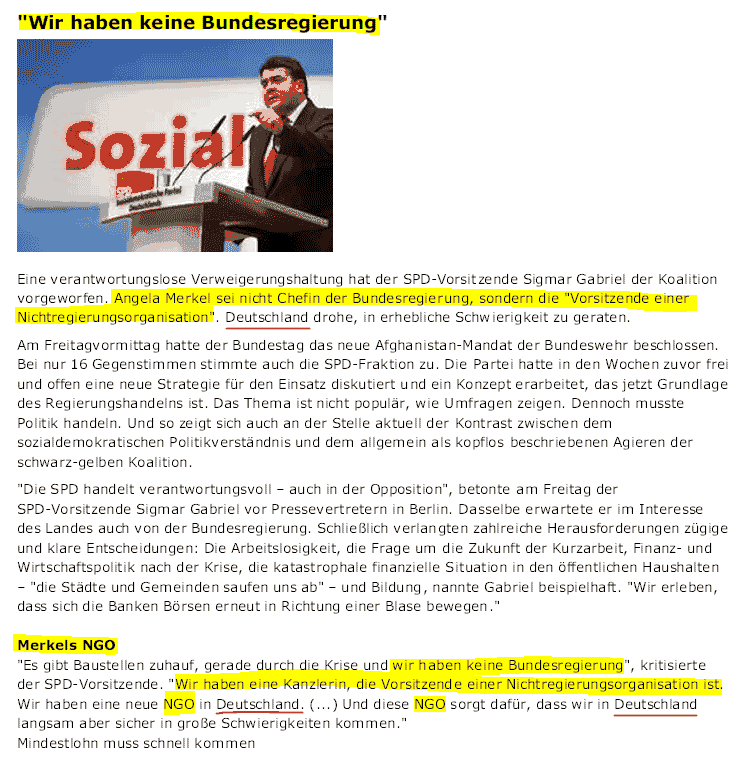 2009 Sigmar Gabriel SPD bestätigt ebenfalls, die BRD ist eine NGO (Nichtregierungsorganisation) also kein Staat.