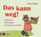 UNVERKÄUFLICHE LESEPROBE Rita Pohle Das kann weg!