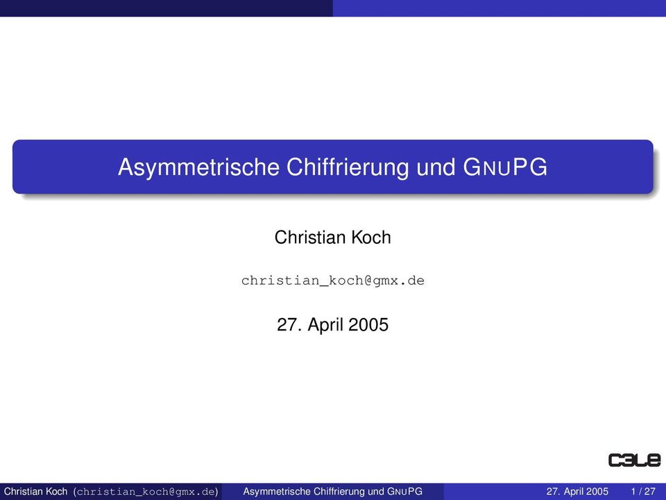 April 2005 Christian Koch (christian_koch@gmx.