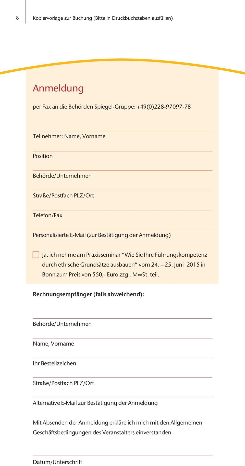 Grundsätze ausbauen vom 24. 25. Juni 2015 in Bonn zum Preis von 550,- Euro zzgl. MwSt. teil.