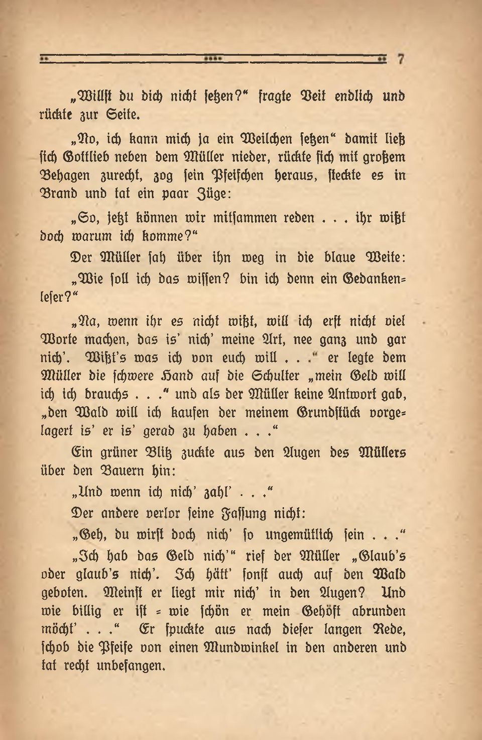 paar Söge: 6 0, jefet können m ir mitfammen reben.., ifer roifet bod) roarum id) komme? 9)er ilrüller fat> über ifen meg in bie blaue W eite: W ie fotl icfe bas roiffen?