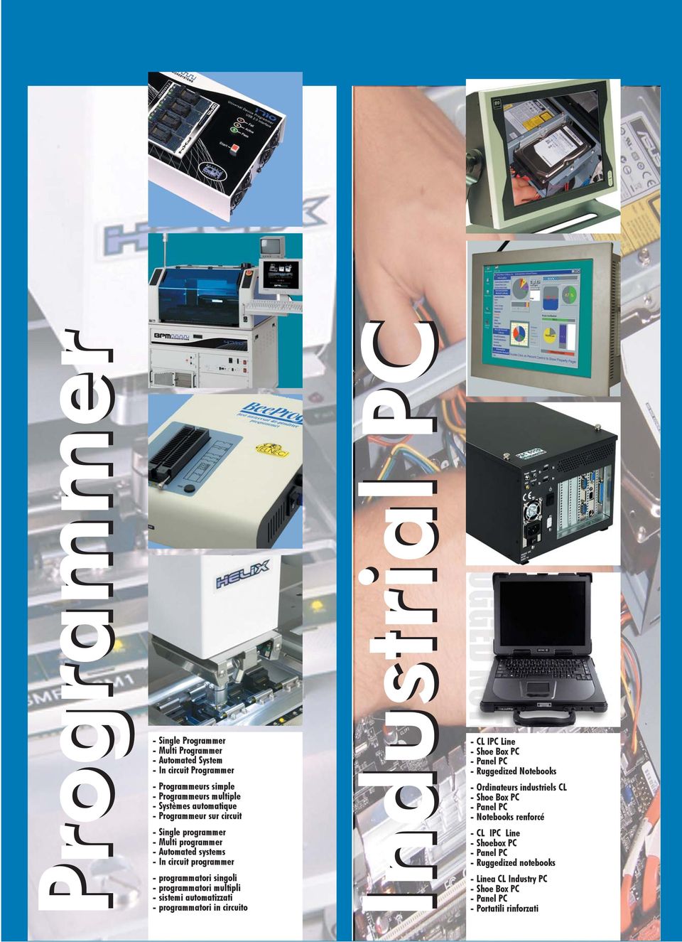 programmatori multipli - sistemi automatizzati - programmatori in circuito Industrial PC - CL IPC Line - Shoe Box PC - Ruggedized Notebooks -