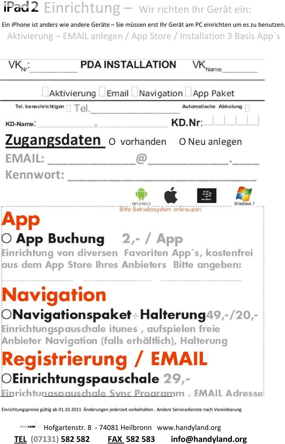 Aktivierung EMAIL anlegen / App Store / Installation 3 Basis App s