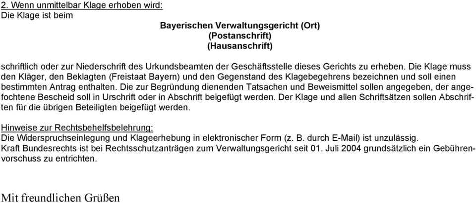 Die zur Begründung dienenden Tatsachen und Beweismittel sollen angegeben, der angefochtene Bescheid soll in Urschrift oder in Abschrift beigefügt werden.