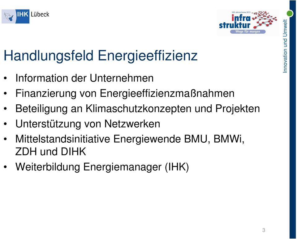 Klimaschutzkonzepten und Projekten Unterstützung von Netzwerken