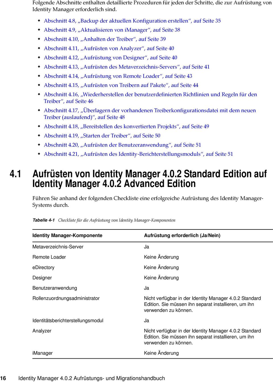 11, Aufrüsten von Analyzer, auf Seite 40 Abschnitt 4.12, Aufrüstung von Designer, auf Seite 40 Abschnitt 4.13, Aufrüsten des Metaverzeichnis Servers, auf Seite 41 Abschnitt 4.