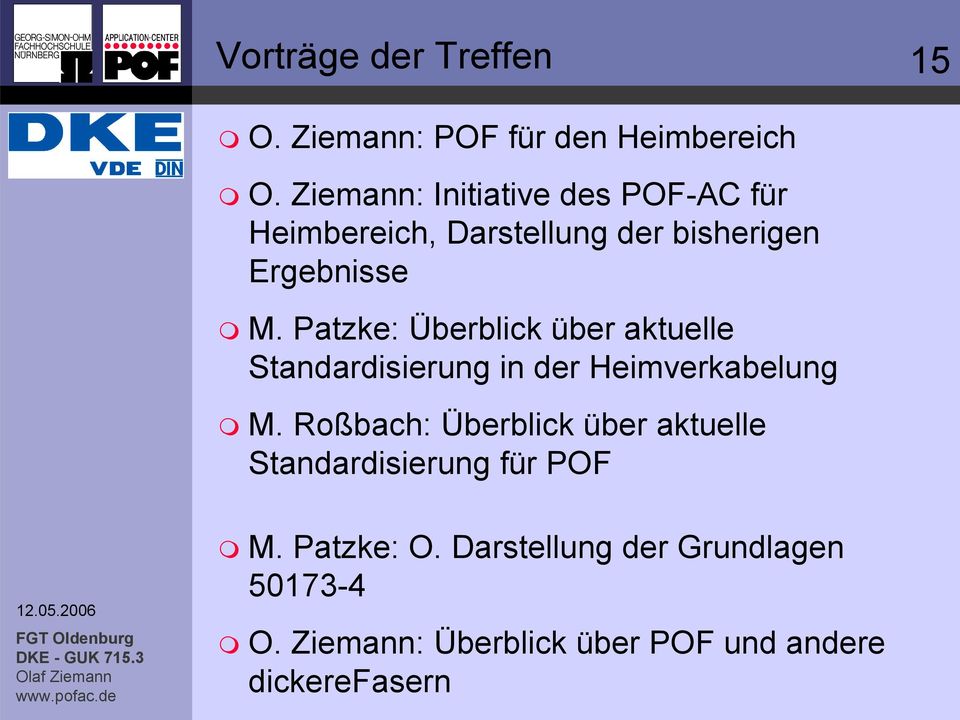 Patzke: Überblick über aktuelle Standardisierung in der Heimverkabelung M.