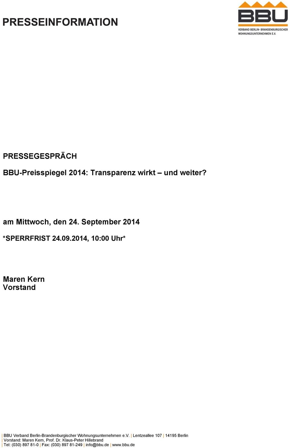 2014, 10:00 Uhr* Maren Kern Vorstand BBU Verband Berlin-Brandenburgischer