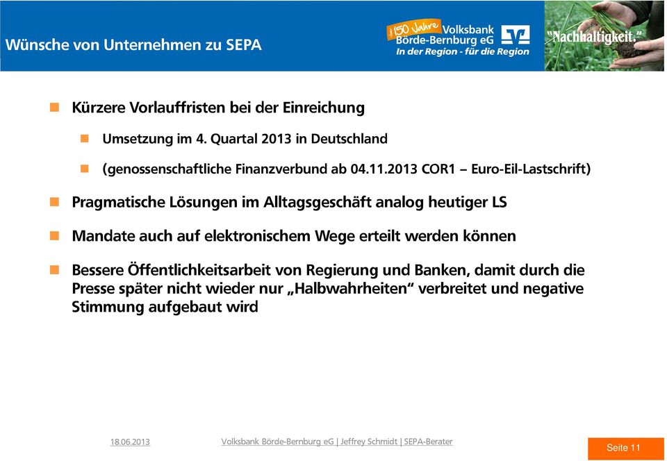 2013 COR1 Euro-Eil-Lastschrift) Pragmatische Lösungen im Alltagsgeschäft analog heutiger LS Mandate auch auf