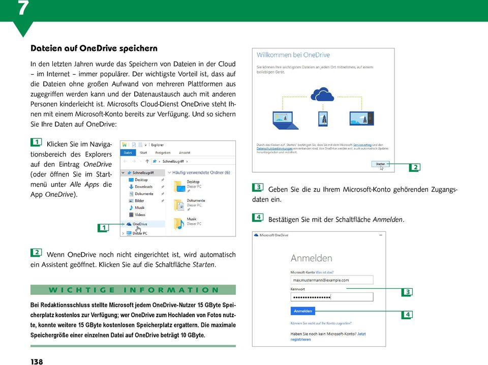 Microsofts Cloud-Dienst OneDrive steht Ihnen mit einem Microsoft-Konto bereits zur Verfügung.