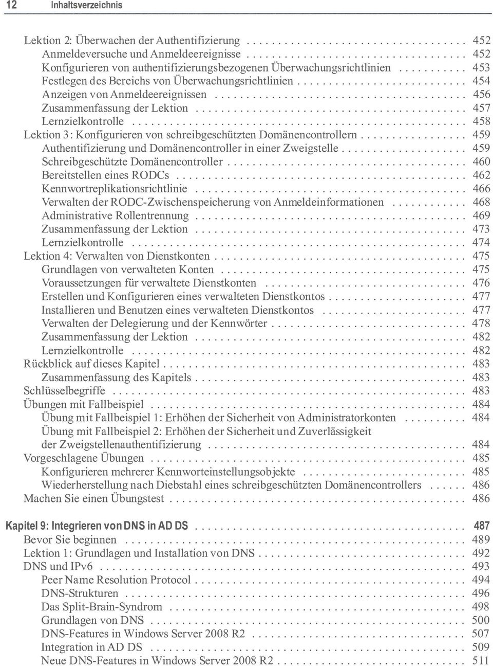 .. 454 Anzeigen von Anmeldeereignissen........................................ 456 Zusammenfassung der Lektion........................................... 457 Lernzielkontrolle.