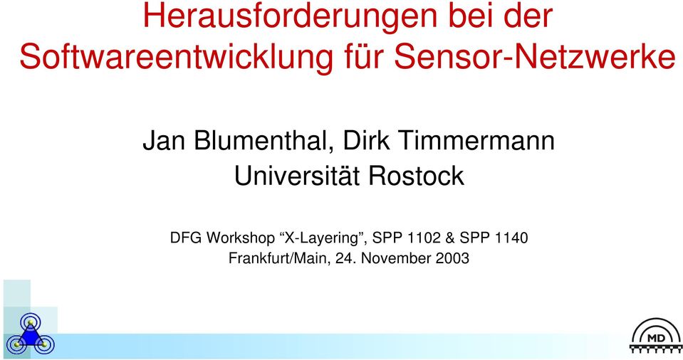 Universität Rostock DFG Workshop X-Layering, SPP