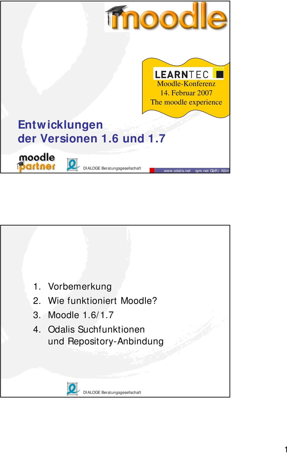 Versionen 1.6 und 1.7 www.odalis.net sym.net GbR Köln 1.