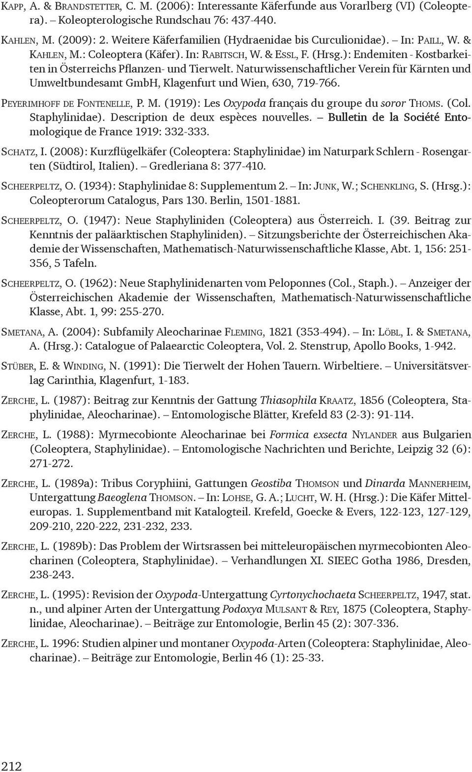 ): Endemiten - Kostbarkeiten in Österreichs Pflanzen- und Tierwelt. Naturwissenschaftlicher Verein für Kärnten und Umweltbundesamt GmbH, Klagenfurt und Wien, 630, 719-766.