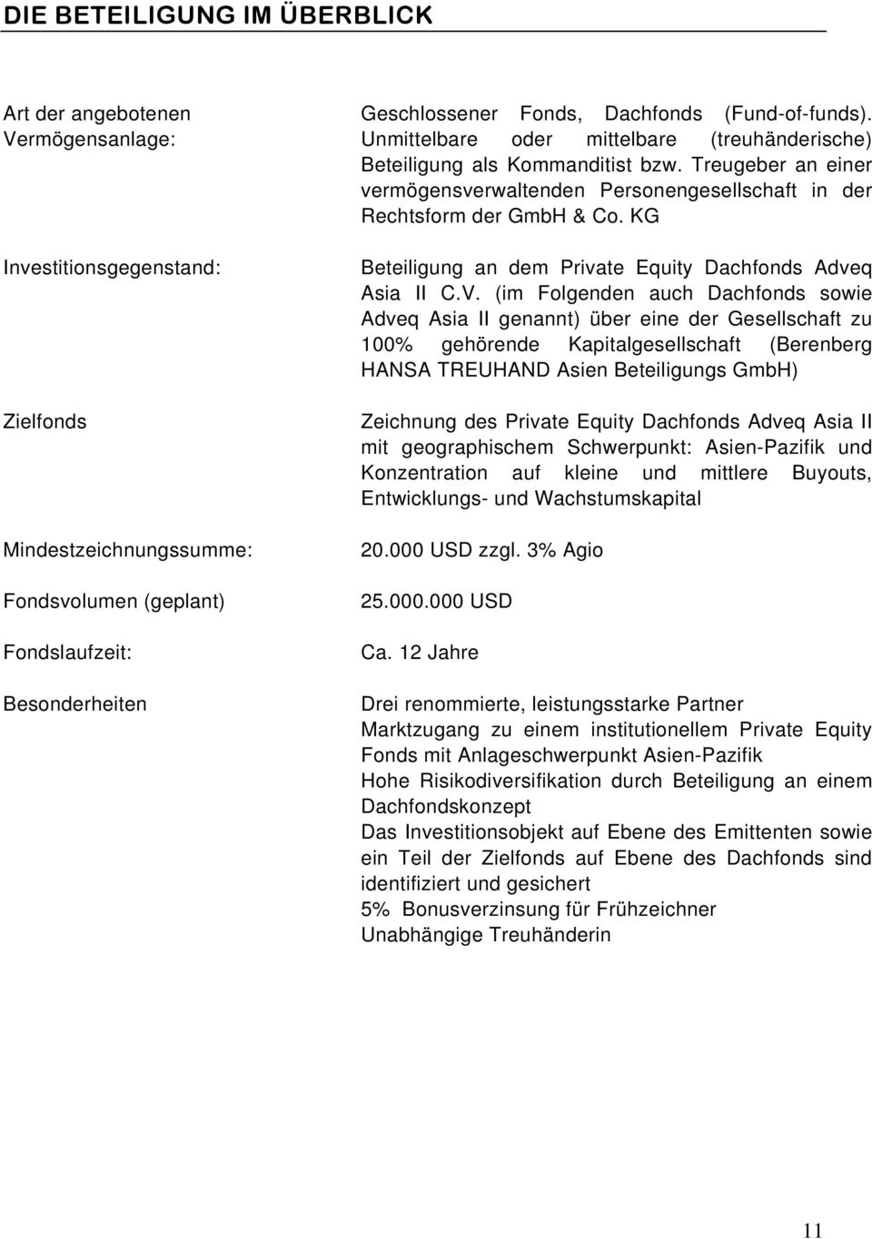 Treugeber an einer vermögensverwaltenden Personengesellschaft in der Rechtsform der GmbH & Co. KG Beteiligung an dem Private Equity Dachfonds Adveq Asia II C.V.