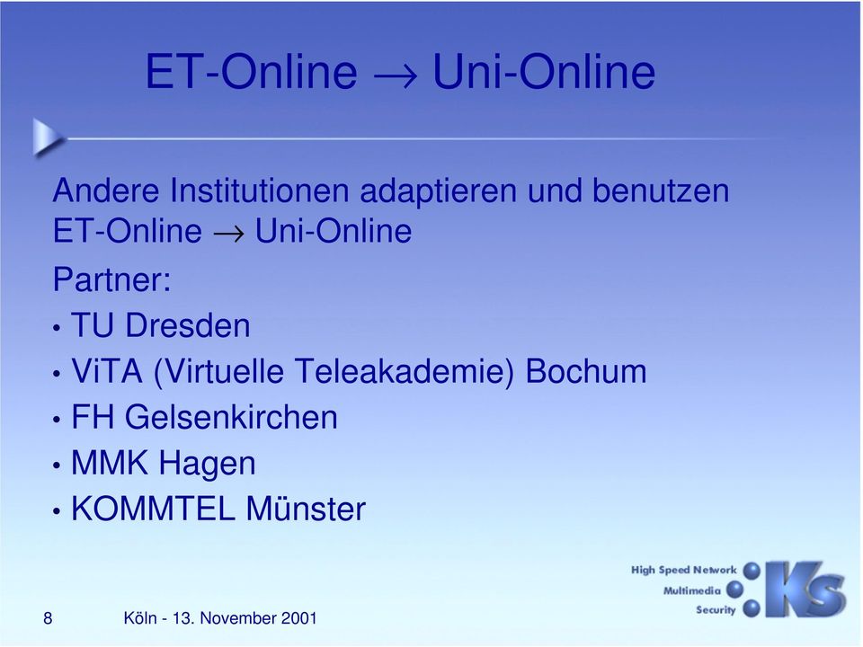 Partner: TU Dresden ViTA (Virtuelle
