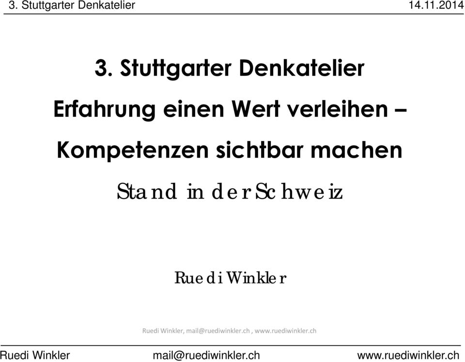 Stand in der Schweiz Ruedi Winkler Ruedi