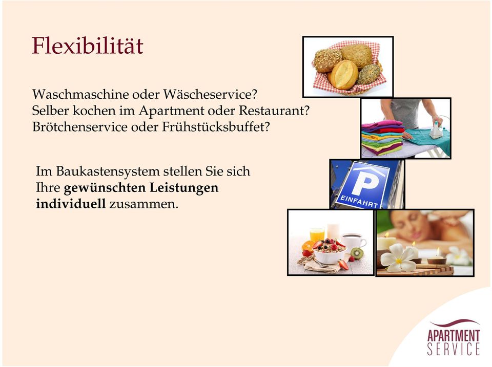 Brötchenservice oder Frühstücksbuffet?