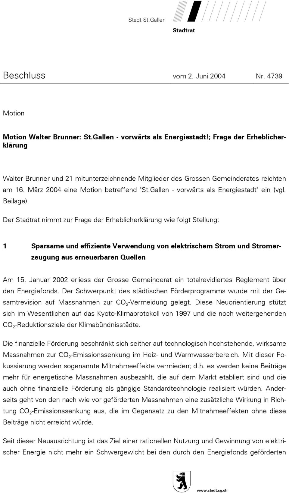 Gallen - vorwärts als Energiestadt" ein (vgl. Beilage).